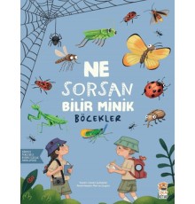 Ne Sorsan Bilir Minik - Böcekler