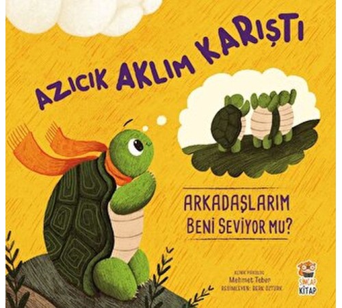 Azıcık Aklım Karıştı Arkadaşlarım Beni Seviyor mu?