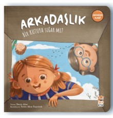 Arkadaşlık Bir Kutuya Sığar Mı?