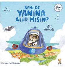 Beni de Yanına Alır Mısın? Uzay Yolculuğu