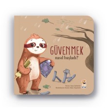 Nasıl Başladı - Güvenmek
