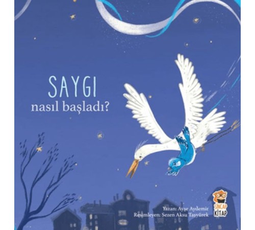 Nasıl Başladı? - Saygı
