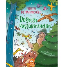 Doğayı Küstürmeyelim