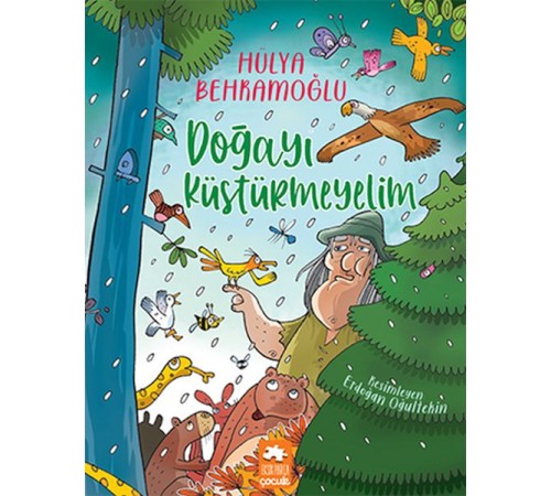 Doğayı Küstürmeyelim Doğayı Küstürmeyelim