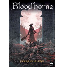 Bloodborne 1 - Uykunun Ölümü