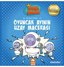 Kral Şakir İlk Okuma 25 - Oyuncak Ayının Uzay Macerası