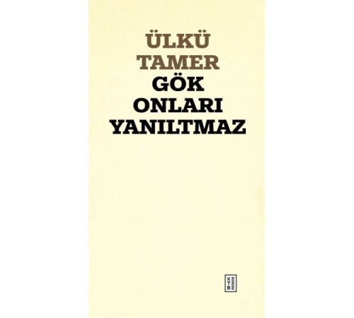 Gök Onları Yanıltmaz