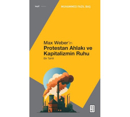 Max Weber’in Protestan Ahlakı