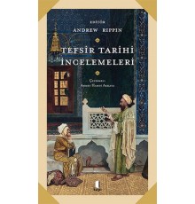 Tefsir Tarihi İncelemeleri