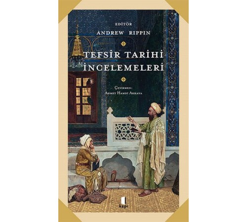 Tefsir Tarihi İncelemeleri