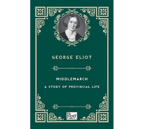 Mıddlemarch-A Study Of Provıncıal Lıfe    