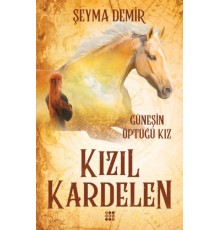Kızıl Kardelen 1 - Güneşin Öptüğü Kız