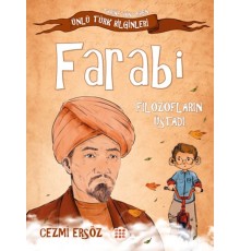 Tarihe Yön Veren Ünlü Türk Bilginleri - Farabi - Filozofların Üstadı