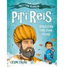 Tarihe Yön Veren Ünlü Türk Bilginleri - Piri Reis - Denizlerin Parlayan Yıldızı
