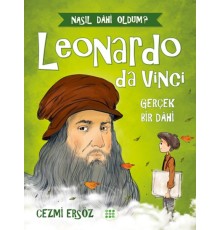 Nasıl Dahi Oldum? - Leonardo Da Vinci - Gerçek Bir Dahi
