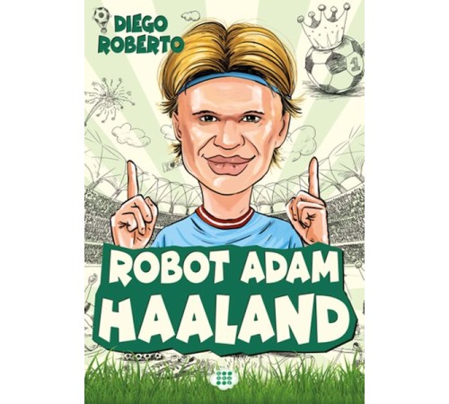 Efsane Futbolcular Robot Adam Haaland