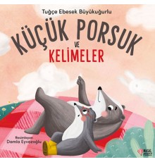 Küçük Porsuk ve Kelimeler
