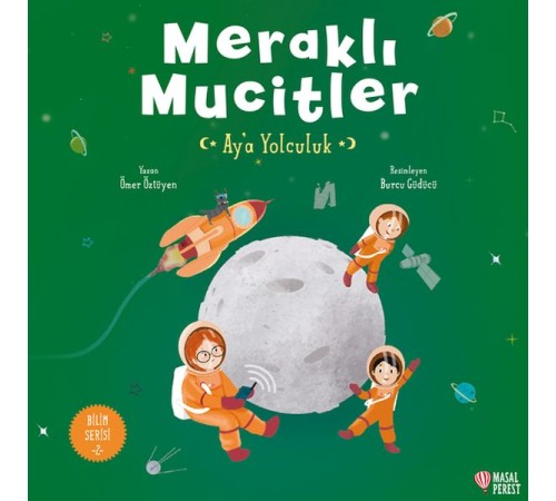 Meraklı Mucitler Ay’a Yolculuk