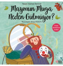 Maymun Muga Neden Gülmüyor?