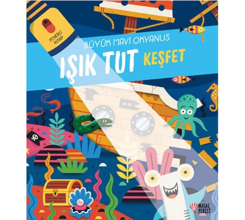 Işık Tut Keşfet Büyük Mavi Okyanus Fenerli Kitap