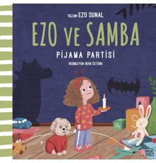 Ezo ve Samba Pijama Partisi