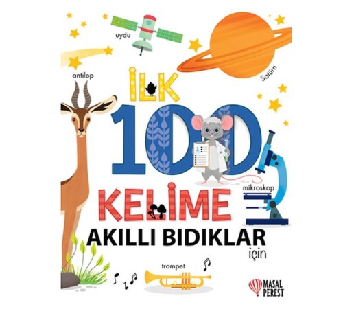 İlk 100 Kelime Akıllı Bıdıklar İçin