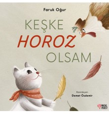 Keşke Horoz Olsam