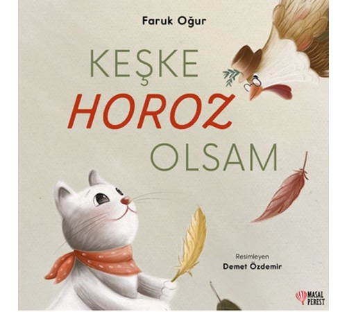 Keşke Horoz Olsam