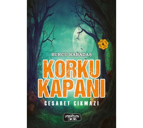 Korku Kapanı-Cesaret Çıkmazı