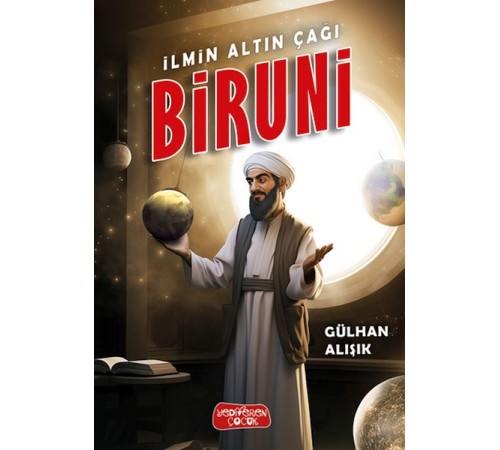 İlmin Altın Çağı Biruni İlmin Altın Çağı Biruni