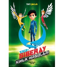 Ekip: Siberay Kimlik Hırsızları