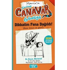Marvin'nin Sevimli Canavar Günlüğü - Dikkatim Fena Dağıldı!