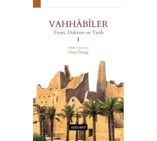 Vahhabiler 1 - Teori, Doktrin ve Tarih