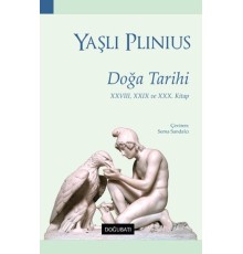 Doğa Tarihi - XXVIII, XXIX ve XXX. Kitap