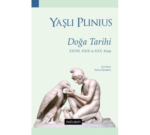 Doğa Tarihi - XXVIII, XXIX ve XXX. Kitap