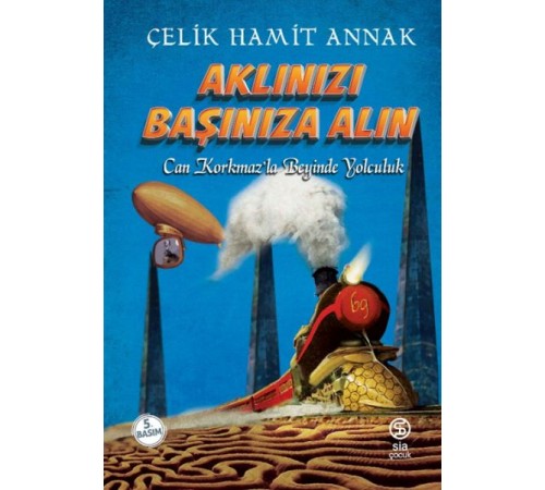 Aklınızı Başınıza Alın