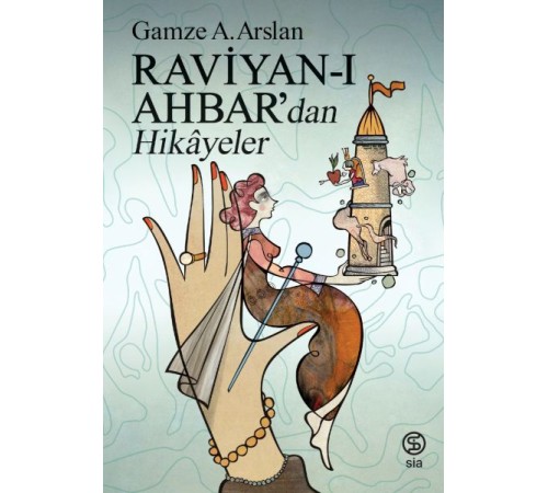Raviyan-ı Ahbar’dan Hikâyeler