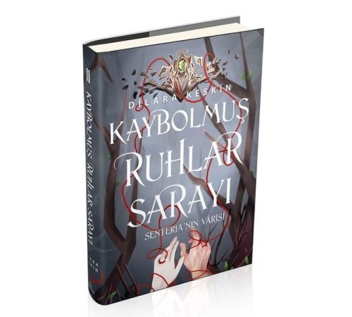 Kaybolmuş Ruhlar Sarayı 2: Senteria'nın Varisi (Ciltli)