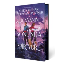 Dünyanın Sonunda Bir Yer (Ciltli- Özel Baskı)