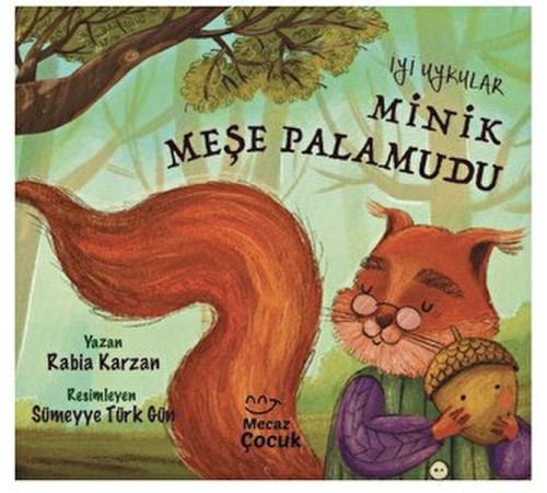 İyi Uykular Minik Meşe Palamudu