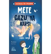 Evliyalar İle Yolculuk - Mete Cazu’ya Karşı