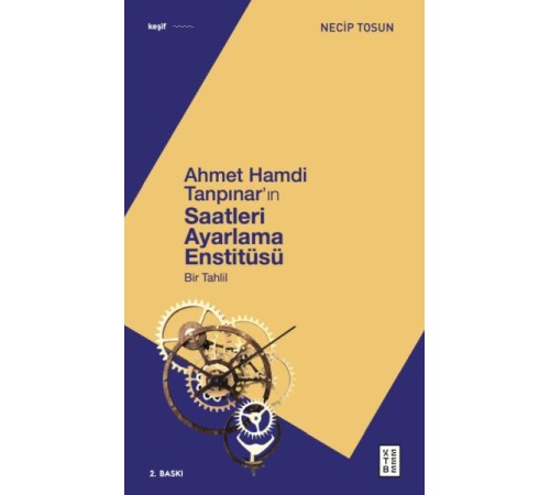 Ahmet Hamdi Tanpınar'ın Saatleri Ayarlama Enstitüsü Ahmet Hamdi Tanpınar'ın Saatleri Ayarlama Enstitüsü