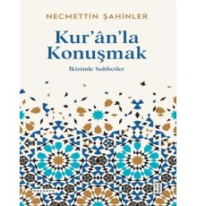 Kur'an'la Konuşmak
