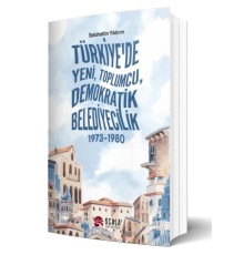 Türkiye'de Yeni, Toplumcu, Demokratik Belediyecilik
