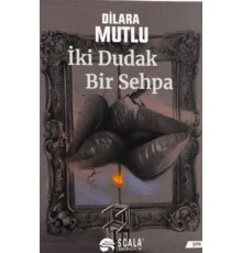 İki Dudak Bir Sehpa