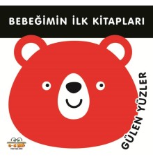 Bebeğimin İlk Kitapları Gülen Yüzler