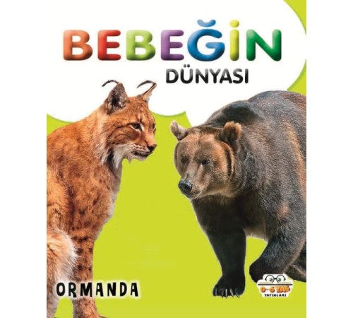 Bebeğin Dünyası Ormanda