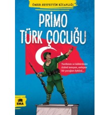 Ömer Seyfettin Kitaplığı - Primo Türk Çocuğu