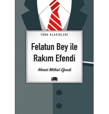 Felatun Bey İle Rakım Efendi