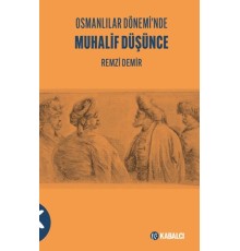 Osmanlılar Dönemi'nde Muhalif Düşünce